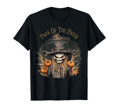 Papa of The Patch Halloween Scarecrow and Pumpkins T-Shirt Papa of The Patch Halloween Scarecrow and Pumpkins T-Shirt von Pumpkin Patch Family