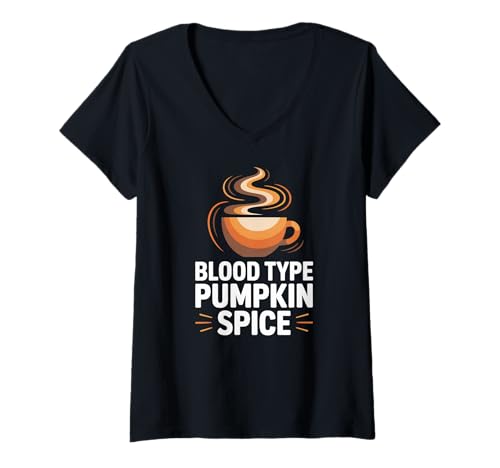Damen Blutgruppe Kürbis Gewürz Kaffee Humor T-Shirt mit V-Ausschnitt von Pumpkin Spice Coffee Lovers Autumn