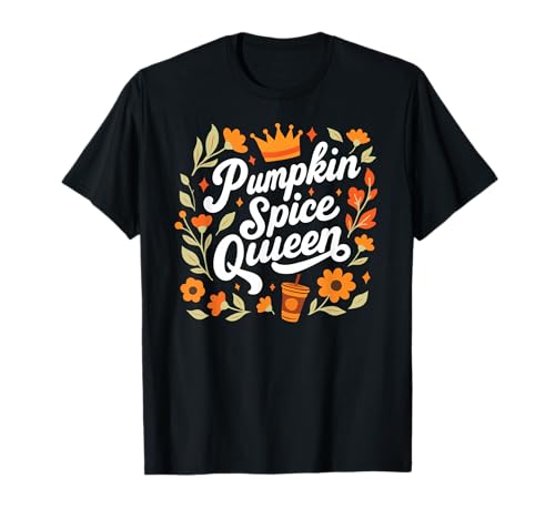 Pumpkin Spice Queen Shirt Damen Thanksgiving Herbst Herbst T-Shirt von Pumpkin Spice Queen Shirt Women Fall Halloween