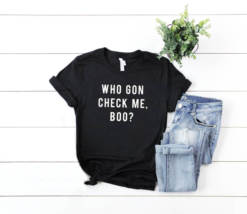 Echte Hausfrauen Von Atlanta T-Shirt, Who Gon Check Me Boo?, Rhoa, Shirt, Bravo Tv, Realität Tv Nene Leakes, Lustiges Shirt von PunchDrunkDesignCo