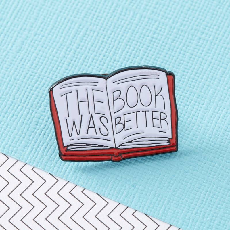 The Book Was Better Emaille Pin Mit Verschluss Auf Der Rückseite // Ep103 The Book Was Better Emaille Pin Mit Verschluss Auf Der Rückseite // Ep103 von Punkypins