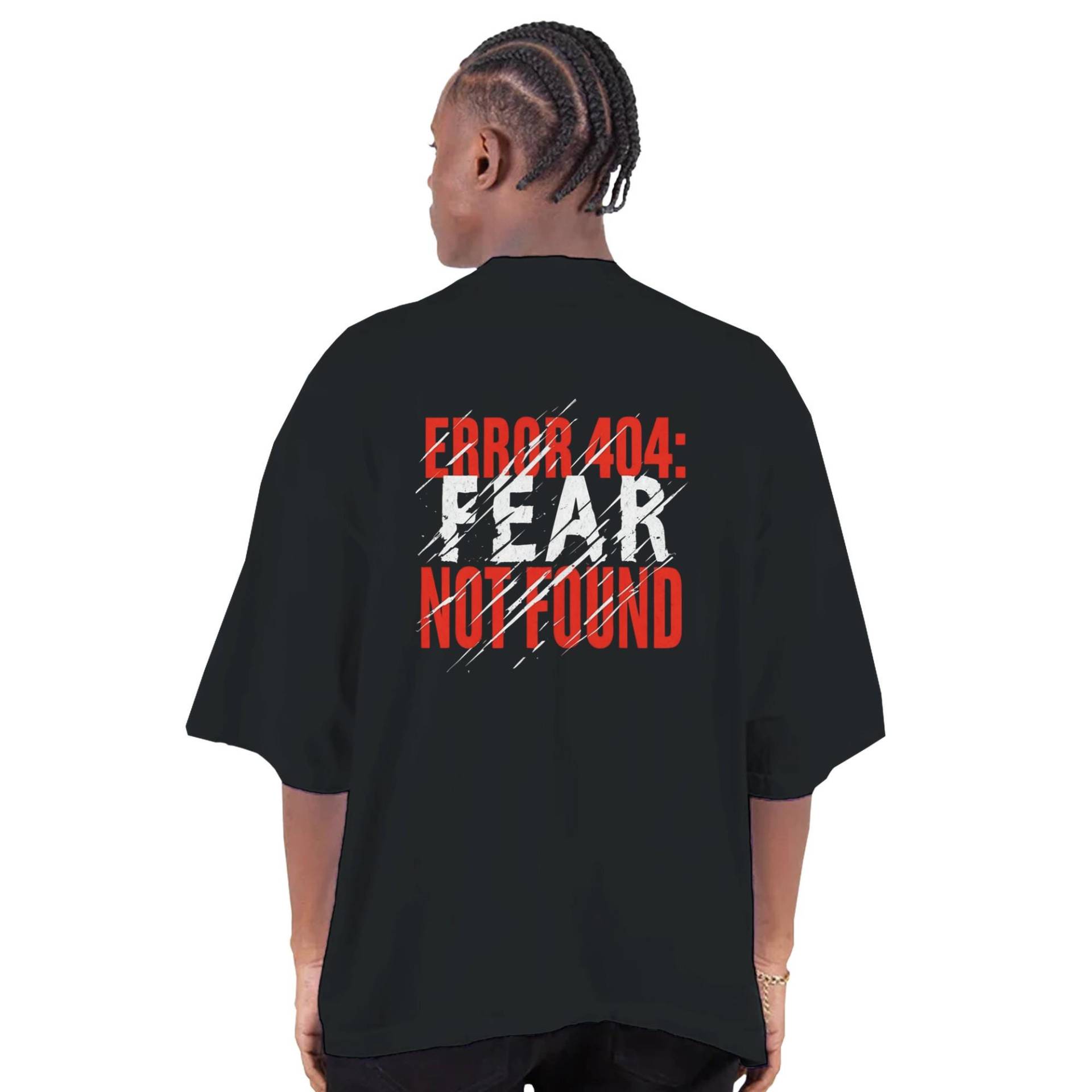 Error 404 Fear Not Found T-Shirt - Übergroßes Geek-T-Shirt Kleidung Für Programmierer Geschenkidee Informatiker von PuzzlePeakCo