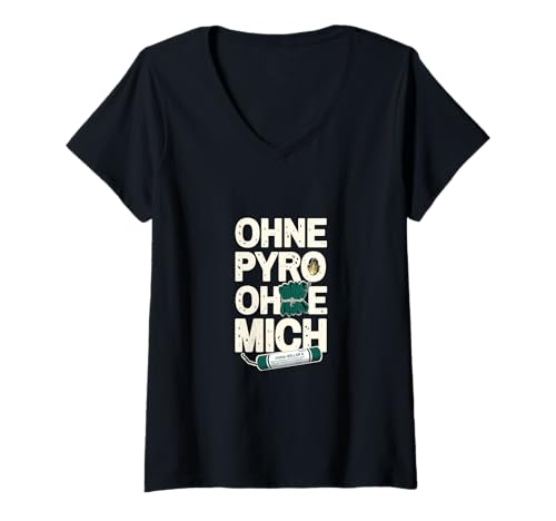 Damen Ohne Pyro Ohne Mich T-Shirt mit V-Ausschnitt von Pyro Silvester Feuerwerk Pyrotechniker Geschenke