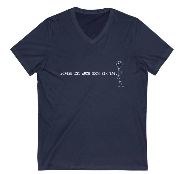 Quality Elegance V-Shirt Morgen ist auch noch ein Tag Damen Herren V-Neck Tshirt von Quality Elegance