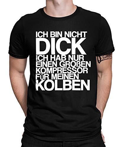 Dicker Kompressor Kolben - Statement Sarkasmus Ironie Lustiges Fun-Motiv Cooler Witziger Spruch Bedrucktes Herren Männer T-Shirt von Quattro Formatee