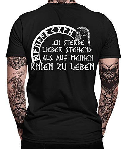 Ich sterbe Lieber stehend - Wikinger Viking Valhalla Odin Thor Nordmann Wolf Nordische Mythologie Skal Norse B Herren Männer T-Shirt | Schwarz | 3XL | Beidseitig von Quattro Formatee