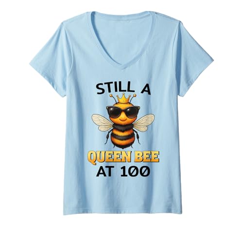 Damen Still a Queen Bee 100 Jahre Frau Geburtstag Spruch T-Shirt mit V-Ausschnitt Damen Still a Queen Bee 100 Jahre Frau Geburtstag Spruch T-Shirt mit V-Ausschnitt von Queen Bee Geburtstag Humorvoll 100