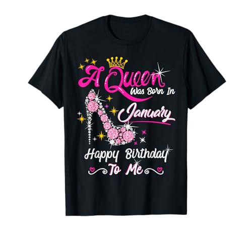 A Queen Was Born in January Gifts January Birthday Girl T-Shirt von Queen Birthday Gifts Happy Birthday Queen