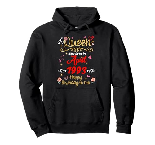 April Geburtstag Königin seit April 1993 April Mädchen Pullover Hoodie April Geburtstag Königin seit April 1993 April Mädchen Pullover Hoodie von Queen Since April 1993 April girl women