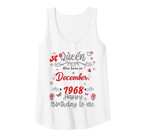 Damen Dezember Geburtstag Eine Königin wurde im Dezember 1968 geboren Dezember Tank Top von Queen Since December 1968 December girl women