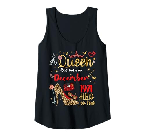Damen Dezember Geburtstag Eine Königin wurde im Dezember 1971 geboren Dezember Tank Top von Queen Since December 1971 December girl women