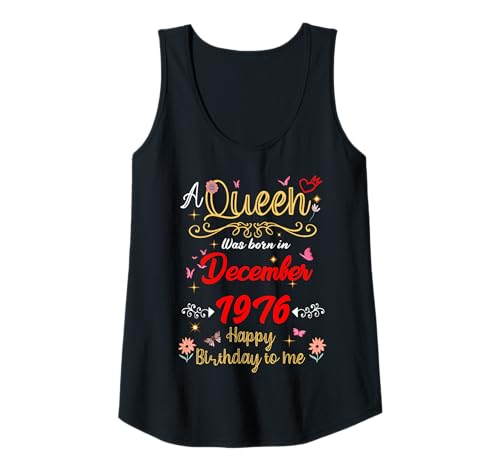Damen Dezember Geburtstag Königin seit Dezember 1976 Dezember Mädchen Tank Top von Queen Since December 1976 December girl women