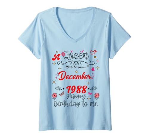 Damen Dezember Geburtstag Eine Königin wurde im Dezember 1988 geboren Dezember T-Shirt mit V-Ausschnitt von Queen Since December 1988 December girl women