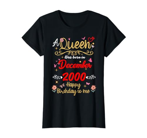 Dezember Geburtstag Königin seit Dezember 2000 Dezember Mädchen T-Shirt von Queen Since December 2000 December girl women