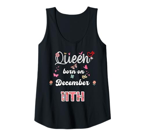 Damen Königin geboren im Dezember 11 Blumen 11. Dezember Geburtstag Tank Top Damen Königin geboren im Dezember 11 Blumen 11. Dezember Geburtstag Tank Top von Queen born in December 11 flowers 11th December