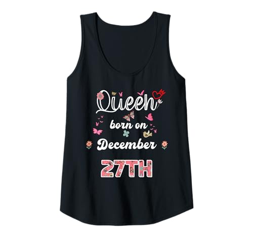 Damen Königin geboren im Dezember 27 Blumen 27. Dezember Geburtstag Tank Top Damen Königin geboren im Dezember 27 Blumen 27. Dezember Geburtstag Tank Top von Queen born in December 27 flowers 27th December