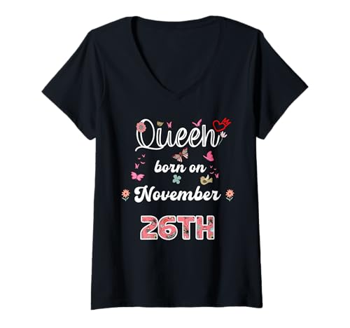 Damen Königin geboren im November 26 Blumen 26. November Geburtstag T-Shirt mit V-Ausschnitt Damen Königin geboren im November 26 Blumen 26. November Geburtstag T-Shirt mit V-Ausschnitt von Queen born in November 26 flowers 26th November