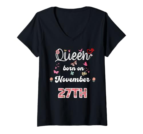 Damen Königin geboren im November 27 Blumen 27. November Geburtstag T-Shirt mit V-Ausschnitt Damen Königin geboren im November 27 Blumen 27. November Geburtstag T-Shirt mit V-Ausschnitt von Queen born in November 27 flowers 27th November