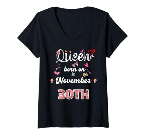 Damen Königin geboren im November 30 Blumen 30. November Geburtstag T-Shirt mit V-Ausschnitt Damen Königin geboren im November 30 Blumen 30. November Geburtstag T-Shirt mit V-Ausschnitt von Queen born in November 30 flowers 30th November