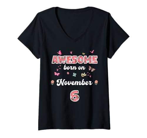 Damen Königin geboren im November 6 Blumen 6. November Geburtstag T-Shirt mit V-Ausschnitt von Queen born in November 6 flowers 6th November