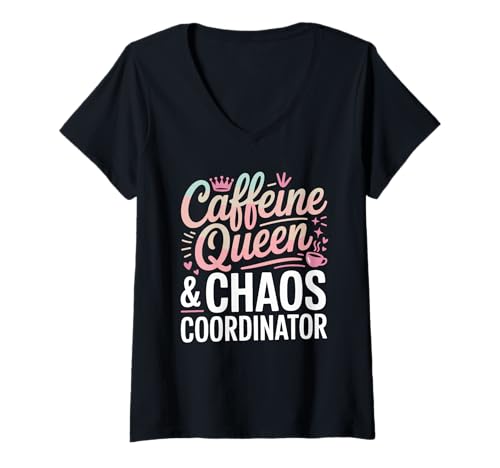 Damen Koffeinkönigin und Chaos Koordinator Lustiges Mama-Design T-Shirt mit V-Ausschnitt von Queen of the Grind Co.