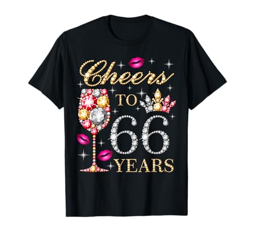 EIN Hoch auf die 66. Geburtstagsfeier für 66-jährige Frauen zum 66. Geburtstag T-Shirt EIN Hoch auf die 66. Geburtstagsfeier für 66-jährige Frauen zum 66. Geburtstag T-Shirt von Queen's Cheers Tees