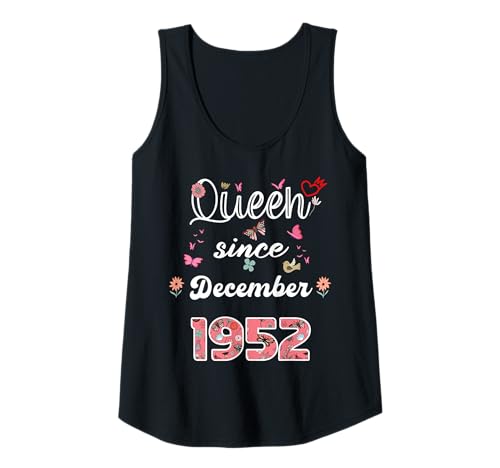 Damen Königin seit Dezember 1952 Blumen 1952 Dezember Geburtstag Tank Top Damen Königin seit Dezember 1952 Blumen 1952 Dezember Geburtstag Tank Top von Queen since December 1952 flowers 1952 December