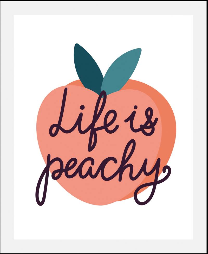 queence Bild "Life is peachy" Humor  Obst Bilder  Schriftzug  Schriftzüge 1 Stk. tlg. gerahmt von Queence