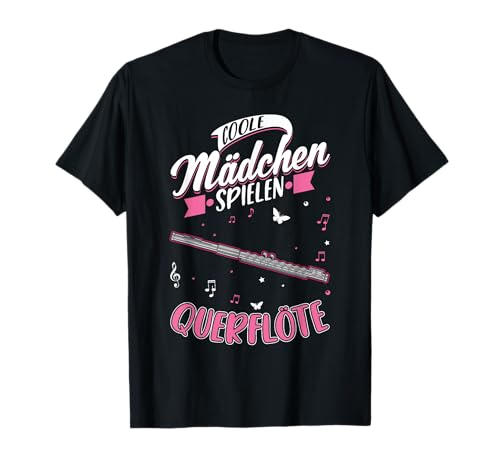Coole Mädchen spielen Querflöte T-Shirt Coole Mädchen spielen Querflöte T-Shirt von Querflötenspieler Traversflöte Querflöten Kleidung