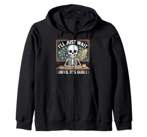 I'll Wait Teacher Back to School Halloween Skelett Männer Kapuzenjacke I'll Wait Teacher Back to School Halloween Skelett Männer Kapuzenjacke von Quiet Class Teacher Patience Funny Chalkboard