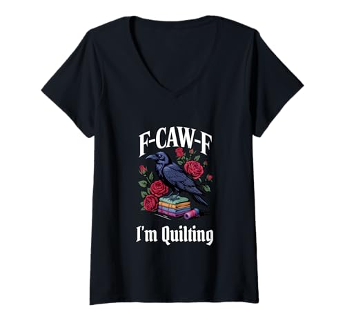 Damen Lustiges F-Caw-F Quilting Gothic T-Shirt mit V-Ausschnitt Damen Lustiges F-Caw-F Quilting Gothic T-Shirt mit V-Ausschnitt von Quilting F Caw F Meme Goth Emo Tshirt