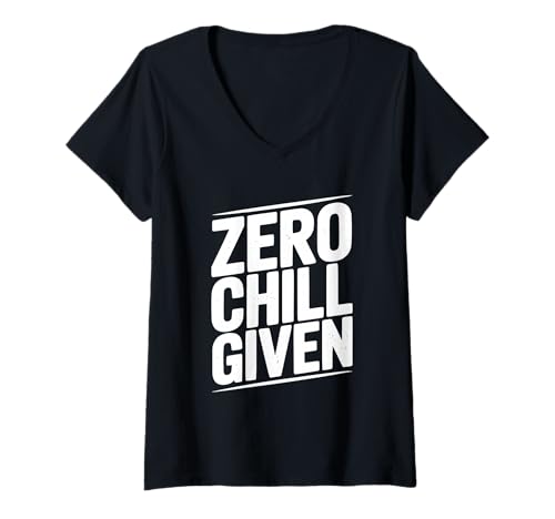 Damen Zero Chill Given Lustiges sarkastisches Humor-Zitat T-Shirt mit V-Ausschnitt Damen Zero Chill Given Lustiges sarkastisches Humor-Zitat T-Shirt mit V-Ausschnitt von Quirky Apparel for the Laid-Back and Chill Vibe