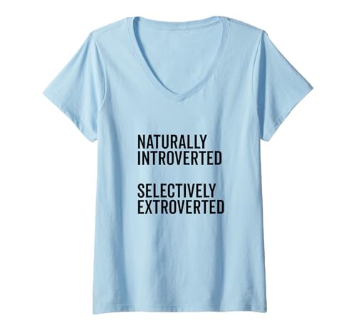 Damen Natürlich introvertierter selektiv extrovertierter Humor T-Shirt mit V-Ausschnitt Damen Natürlich introvertierter selektiv extrovertierter Humor T-Shirt mit V-Ausschnitt von Quirky Expressions for Unique Personalities