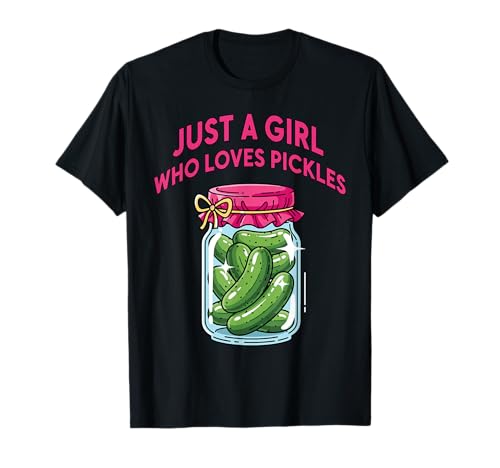 Nur EIN Mädchen, das Gurkendesign liebt T-Shirt Nur EIN Mädchen, das Gurkendesign liebt T-Shirt von Quirky Food Lover Design Fun Pickle Style