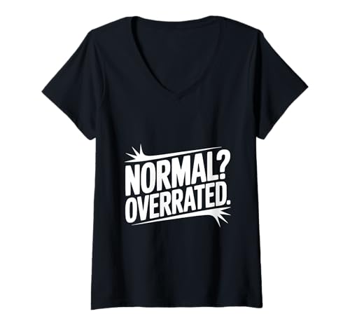 Damen Normal? Überbewertetes einzigartiges Zitat für Weirdos und Träumer T-Shirt mit V-Ausschnitt Damen Normal? Überbewertetes einzigartiges Zitat für Weirdos und Träumer T-Shirt mit V-Ausschnitt von Quirky Minds and Unique Finds Apparel