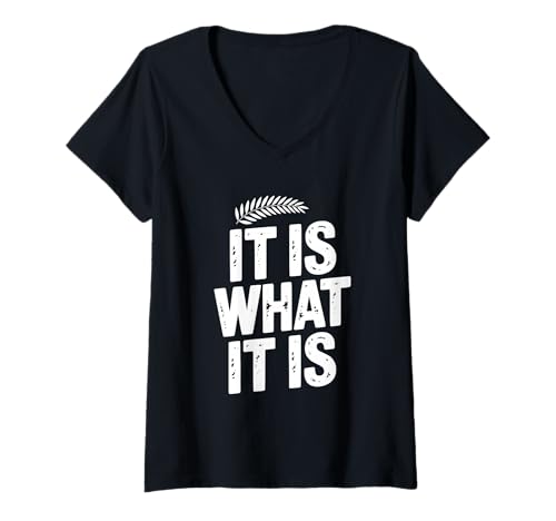 Damen Lustiges sarkastisches Zitat It is What It Ist T-Shirt mit V-Ausschnitt von Quirky Sayings Apparel Co.