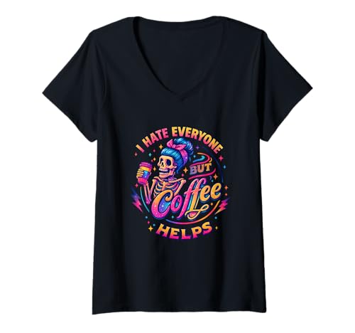 Damen Ich Hasse alle, Aber Kaffee hilft T-Shirt mit V-Ausschnitt Damen Ich Hasse alle, Aber Kaffee hilft T-Shirt mit V-Ausschnitt von Quirky Skeleton Humor Coffee Lover Art
