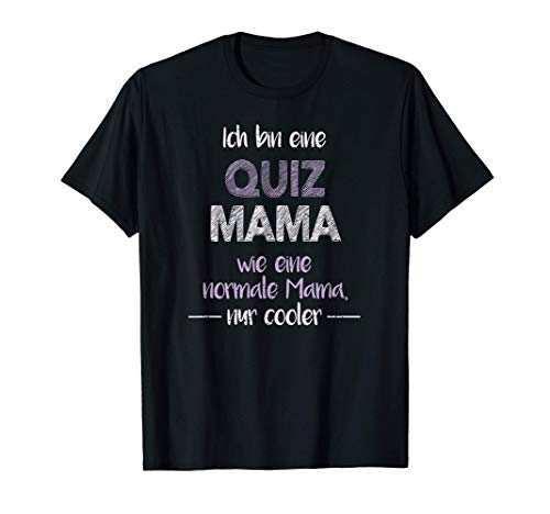 Quiz Mama T-Shirt von Quiz Shirts & Geschenke zum Muttertag