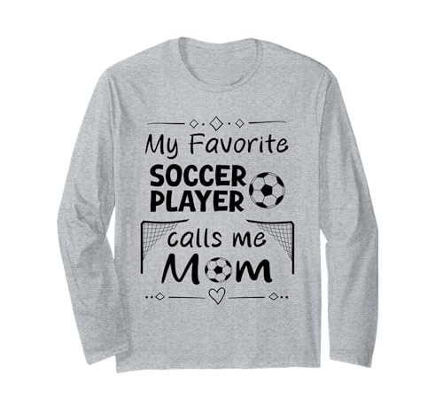 Mein Lieblingsfußballspieler nennt Mich Mama Langarmshirt Mein Lieblingsfußballspieler nennt Mich Mama Langarmshirt von Quote Soccer Mom