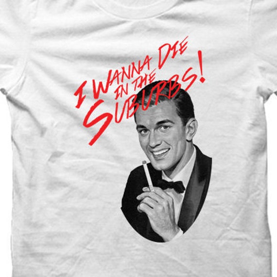 Ich Will Sterben in The Suburbs #1 Weißes Tshirt Ich Will Sterben in The Suburbs #1 Weißes Tshirt von QuotestoLiveBy
