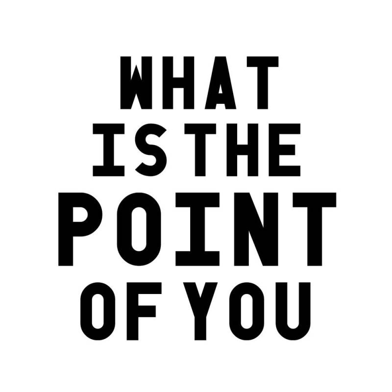 What Is The Point Of You - Heather Grey Tshirt What Is The Point Of You - Heather Grey Tshirt von QuotestoLiveBy