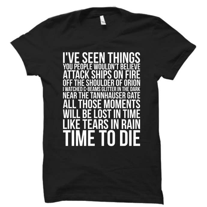 Wie Tränen Im Regen ...zeit Zu Sterben - Schwarzes Tshirt Kostenloser Versand von QuotestoLiveBy