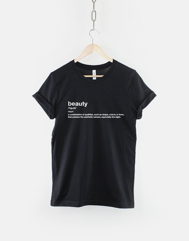 Beauty Definition T-Shirt - Mode Slogan von QuriousShop