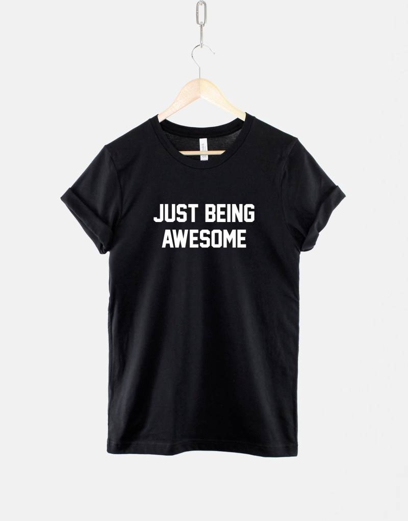 Justbeing Super T-Shirt - Lustiger Slogan Shirt Hilarious Print Person Geschenk T von QuriousShop
