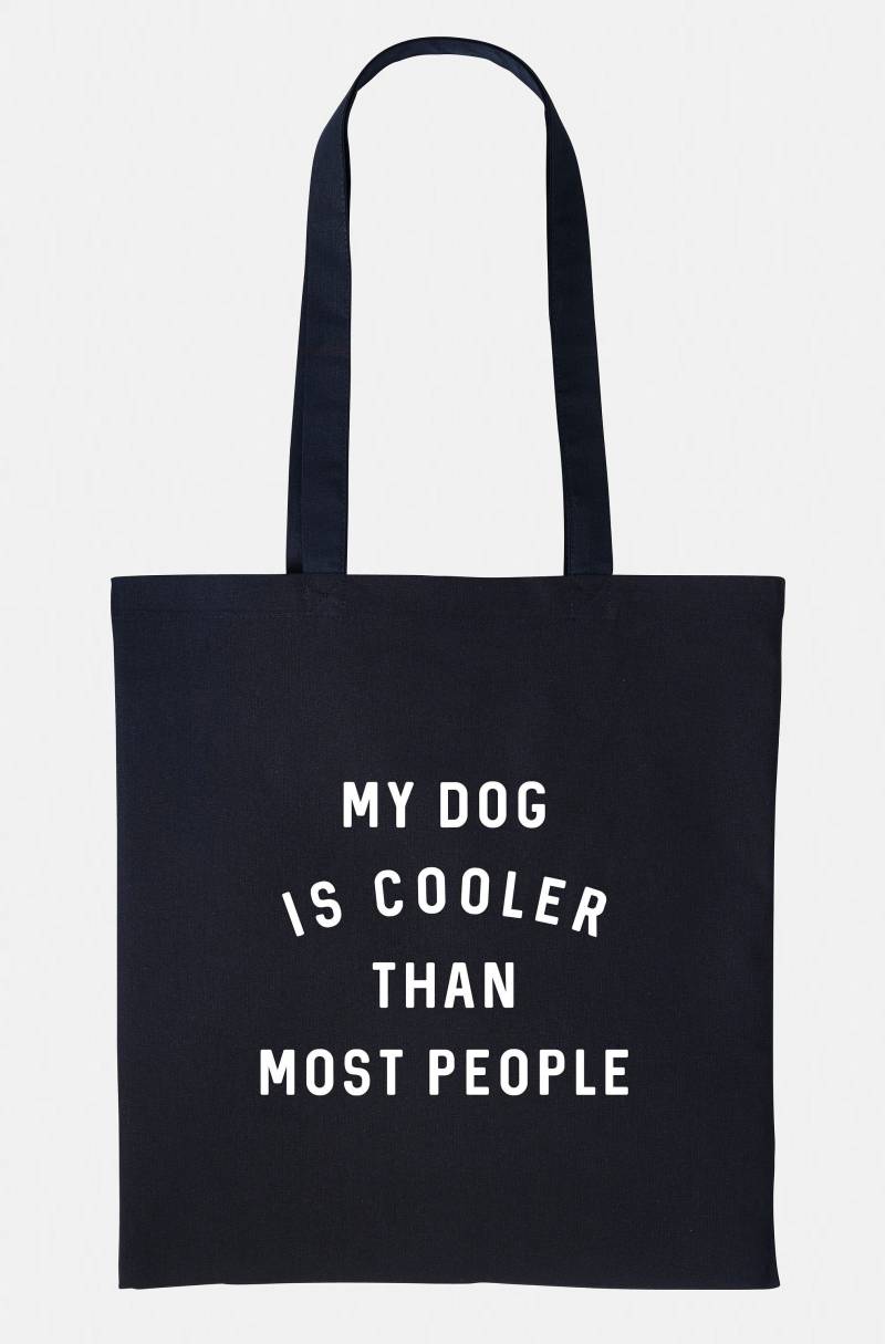 Mein Hund Ist Cooler Als Die Meisten Menschen Tragetasche - Markt Einkauf Einkaufs Strand Totebag von QuriousShop