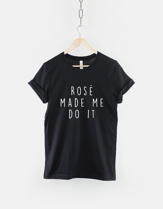 Rose Made Me Do It Shirt Lässiges Baumwoll T-Shirt, Unisex Größen von QuriousShop