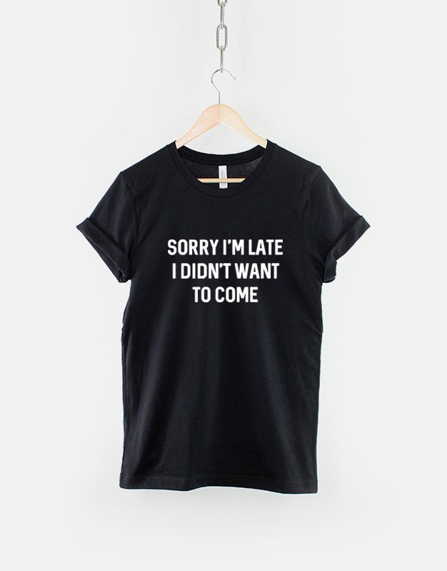 Tut Mir Leid, Ich Bin Zu Spät Dran T-Shirt Tut Mir Leid, Ich Bin Zu Spät Dran T-Shirt von QuriousShop