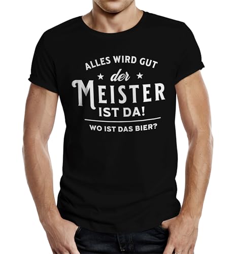 Herren T-Shirt für Handwerker: Der Meister ist da - Alles Wird gut von RAHMENLOS