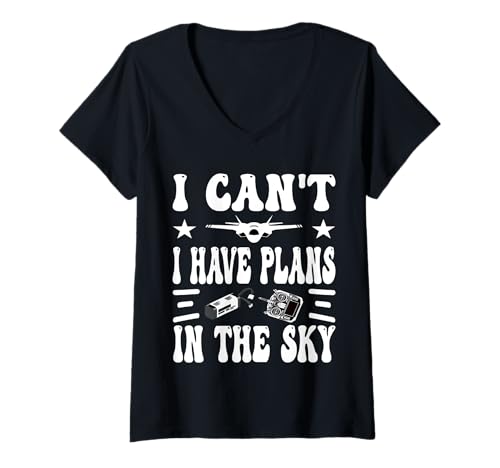 Damen Ich kann Nicht, ich Habe Pläne im Himmel T-Shirt mit V-Ausschnitt Damen Ich kann Nicht, ich Habe Pläne im Himmel T-Shirt mit V-Ausschnitt von RC Airplane RC Plane Lover Remoted Controlled Plan