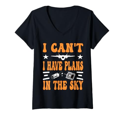 Damen Ich kann nicht, ich habe Pläne im Himmel T-Shirt mit V-Ausschnitt Damen Ich kann nicht, ich habe Pläne im Himmel T-Shirt mit V-Ausschnitt von RC Airplane RC Plane Lover Remoted Controlled Plan